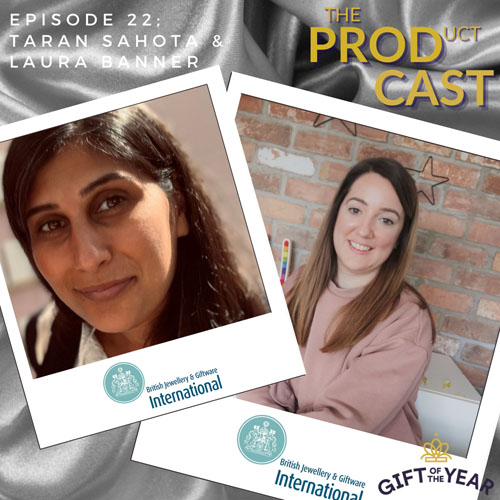 THE PRODCAST - EPISODE 22 - BRITISH JEWELLERY AND GIFTWARE INTERNATIONAL