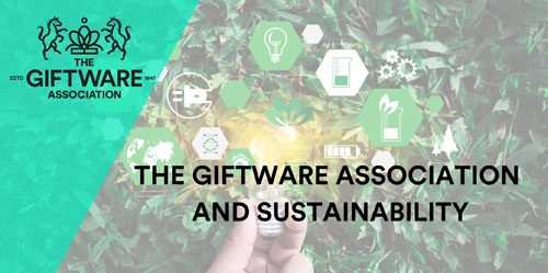 THE GIFTWARE ASSOCIATION CELEBRATES SUSTAINABILTY