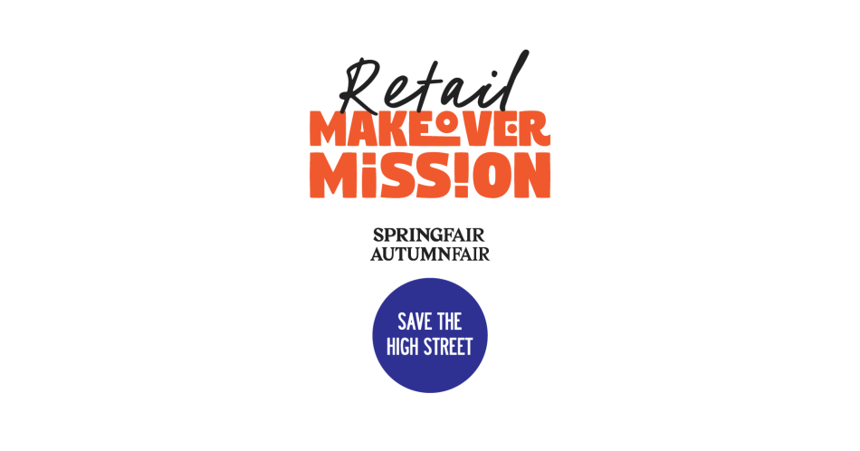 Autumn Fair and SaveTheHighStreet.org unite to launch ‘Retail Makeover MIssion’