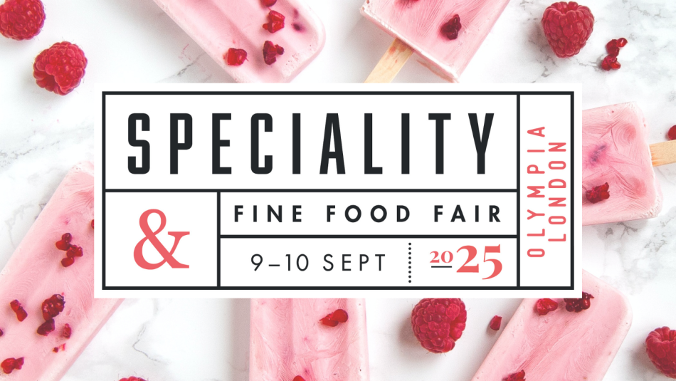 Registration now open for Speciality & Fine Food Fair 2025  