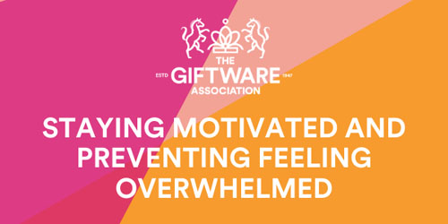 GA WEBINAR SERIES - STAYING MOTIVATED AND PREVENTING FEELING OVERWHELMED - THURSDAY 28TH JANUARY