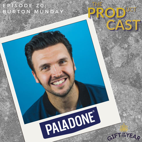 THE PRODCAST - EPISODE 20 - BURTON MUNDAY FROM PALADONE