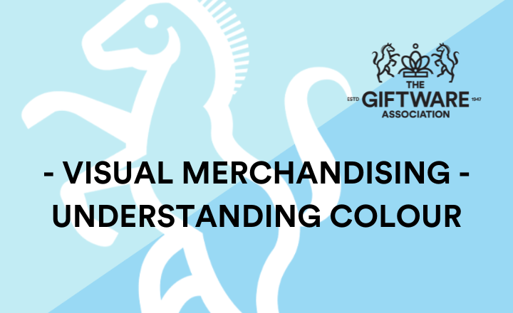 Visual Merchandising - Understanding Colour