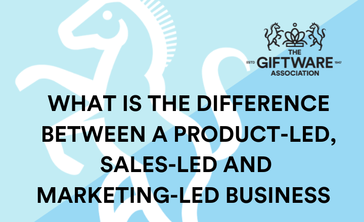 What is the difference between a product-led, sales-led, and marketing-led business?