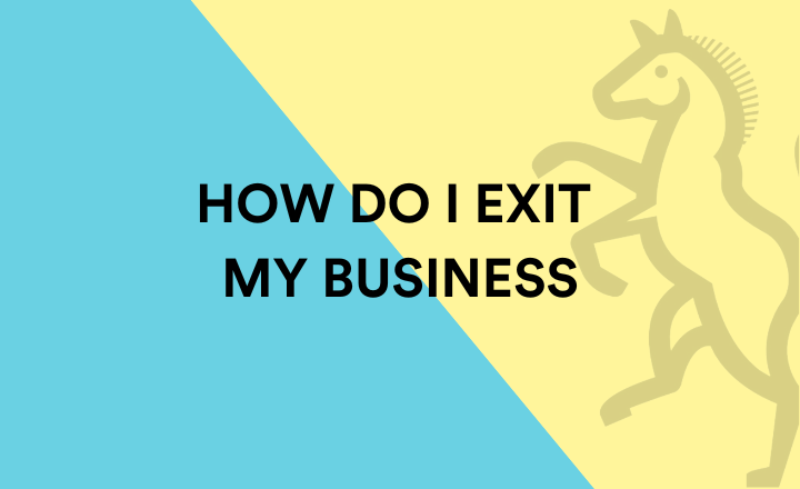 How do I exit my business?